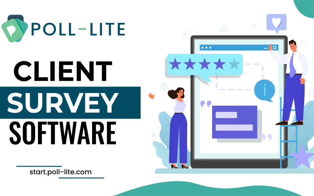Mastering Client Feedback: How Client Survey Software Drives Decision-Making Success